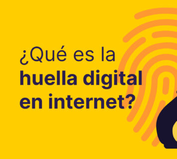 ¿Qué es la huella digital de internet?